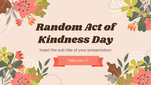 Design de apresentação gratuita do Random Act of Kindness Day para o tema do Google Slides e modelo do PowerPoint