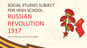 วิชาสังคมศึกษาสำหรับโรงเรียนมัธยม: การปฏิวัติรัสเซีย 2460
