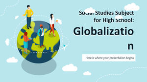 Materia di studi sociali per la scuola superiore: la globalizzazione