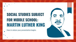 Materia de estudios sociales para la escuela secundaria: Martin Luther King