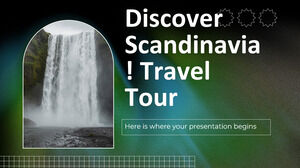 اكتشف اسكندنافيا! جولة السفر