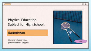 Matière d'éducation physique pour le lycée : Badminton