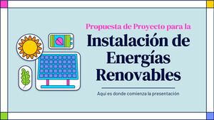 Propuesta de Proyecto de Instalación de Energías Renovables