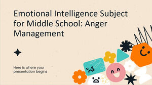Sujet d'intelligence émotionnelle pour le collège : la gestion de la colère