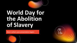 Ziua Mondială pentru Abolirea Sclaviei