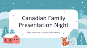 Noapte de prezentare în familie canadiană