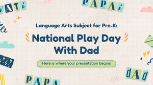 Language Arts Subject for Pre-K: National Play Day With Dad