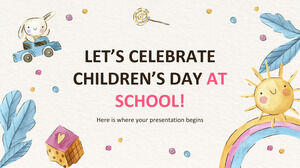 Let's Celebrate Children's Day at School!
