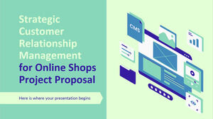 Strategic Customer Relationship Management for Online Shops Project Proposal