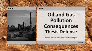 Oil and Gas Pollution Consequences Thesis Defense