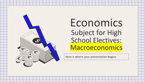 วิชาเศรษฐศาสตร์สำหรับวิชาเลือกมัธยมปลาย: เศรษฐศาสตร์มหภาค
