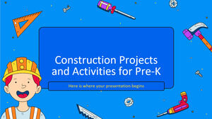 Pre-K İnşaat Projeleri ve Faaliyetleri