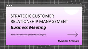 Stratejik Müşteri İlişkileri Yönetimi İş Toplantısı