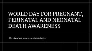 Всемирный день информирования о смерти беременных, перинатальных и неонатальных смертей