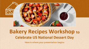 Bakery Recipes Workshop to Celebrate US National Dessert Day