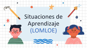 Situations d'enseignement/apprentissage : LOMLOE (Loi du système éducatif espagnol)