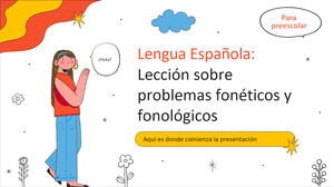 Bahasa Spanyol: Masalah Fonetik dan Fonologis untuk Pra-K