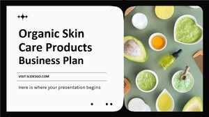 Plan de negocios de productos orgánicos para el cuidado de la piel