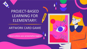 Învățare bazată pe proiecte pentru elementare: joc de cărți de artă