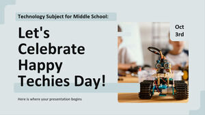 موضوع التكنولوجيا للمدرسة الإعدادية: دعونا نحتفل بيوم التقنيين السعيد!