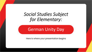 Studii sociale Disciplina pentru elementare: Ziua Unității Germane