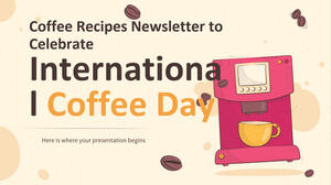 النشرة الإخبارية لوصفات القهوة للاحتفال بيوم القهوة العالمي