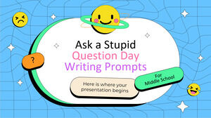 Instrucciones de escritura para el día de hacer una pregunta estúpida para la escuela intermedia