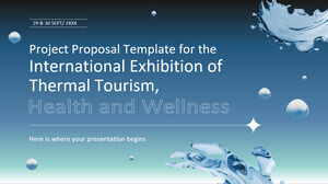 国际温泉旅游、健康与保健展览会项目建议书模板
