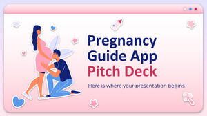 Guide de grossesse App Pitch Deck