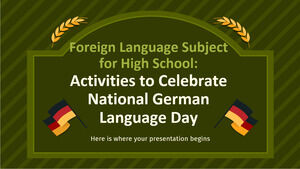 Subiectul de limbă străină pentru liceu: Activități pentru a sărbători Ziua Națională a Limbii Germane
