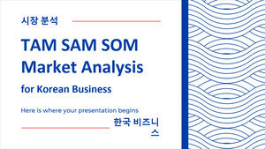 TAM SAM SOM تحليل السوق للأعمال الكورية