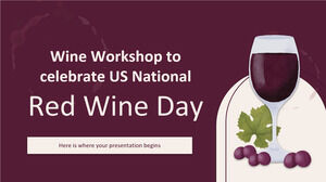 ورشة عمل النبيذ للاحتفال باليوم الوطني للنبيذ الأحمر في الولايات المتحدة