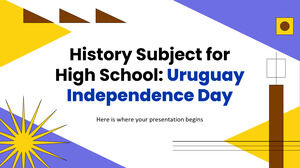 History Subject for High School: Uruguay Independence Day