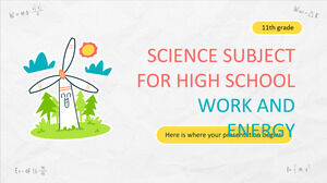 Materia de Ciencias para la Escuela Secundaria - Grado 11: Trabajo y Energía