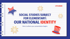 Materia de Estudios Sociales para Primaria - 4to Grado: Nuestra Identidad Nacional