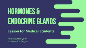 Leçon sur les hormones et les glandes endocrines pour les étudiants en médecine