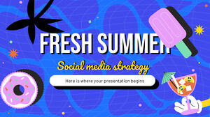 Fresh Summer Social Media Strategy