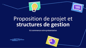 Project Proposal & Management Structures