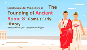 Studii sociale pentru gimnaziu: întemeierea Romei antice și istoria timpurie a Romei