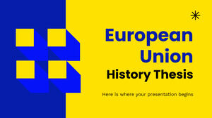 Teza de istorie a Uniunii Europene