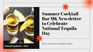Summer Cocktail Bar MK Newsletter para celebrar el Día Nacional del Tequila