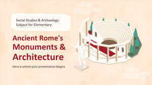 Social Studies & Archeology Subject for Elementary: Ancient Rome's Monuments & Architecture