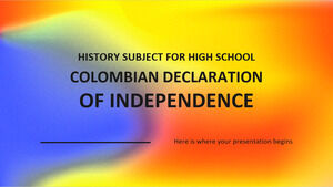 Sujet d'histoire pour le lycée : Déclaration d'indépendance colombienne
