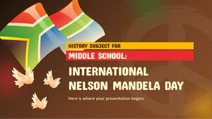 History Subject for Middle School: International Nelson Mandela Day
