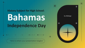 วิชาประวัติศาสตร์สำหรับโรงเรียนมัธยม: วันประกาศอิสรภาพของบาฮามาส
