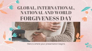 Światowy, Międzynarodowy, Narodowy i Światowy Dzień Przebaczenia