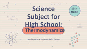 Materia de Ciencias para la Escuela Secundaria - Grado 11: Termodinámica