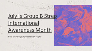 يوليو هو شهر المجموعة الثانية للتوعية بالبكتيريا Strep!