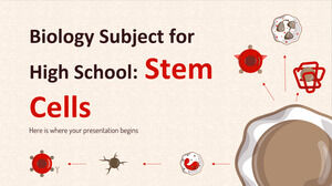 Предмет биологии для старшей школы: стволовые клетки
