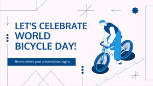 세계 자전거의 날을 축하합시다!